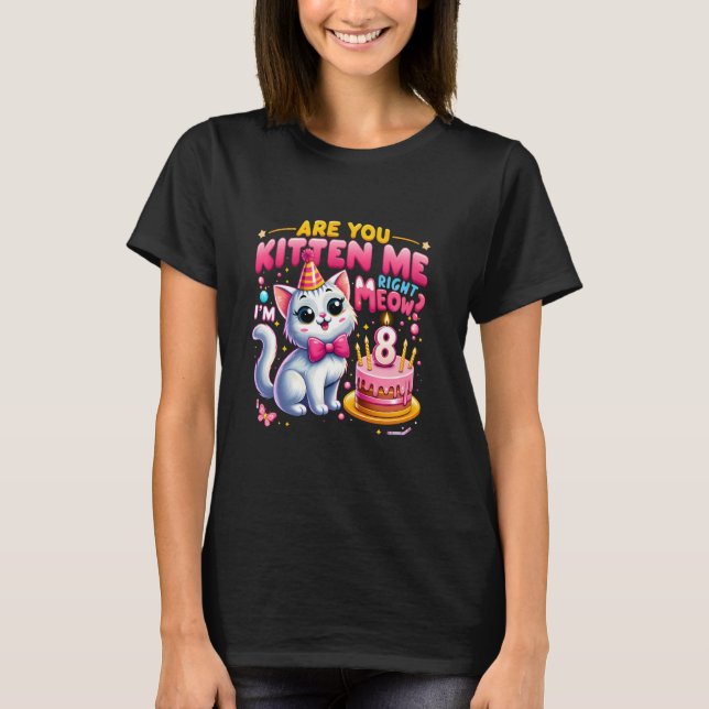 Camiseta Você é Kitten Me Meuuuuuuuuuuuuuuuuuuuuuuuuuuuuuuu (Frente)