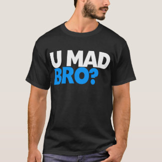 Camiseta Você é louco, irmão?