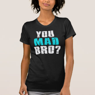 Camiseta Você É Mad Bro?