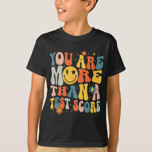 Camiseta Você É Mais Do Que Um Dia De Teste De Professores