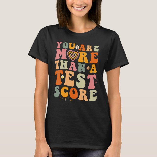 Camiseta Você É Mais Do Que Um Teste De Testes De Professor (Frente)