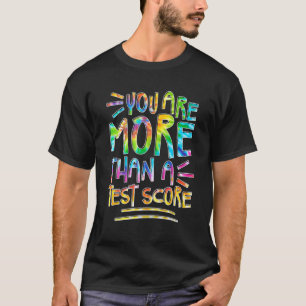 Camiseta Você É Mais Do Que Um Teste Tie Dye Teacher Tes