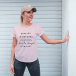 Camiseta Você é mais forte de todas elas.<br><div class="desc">Conhece alguém que está duro por estar doente? Empoderá-los com isso,  "Estar doente não significa que você seja fraco. Você é a camiseta mais forte de todas! Coleção de correspondência disponível!</div>