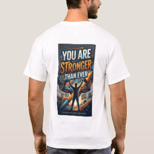 Camiseta Você É Mais Forte Do Que Nunca