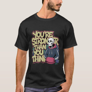 Camiseta Você é mais forte do que pensa