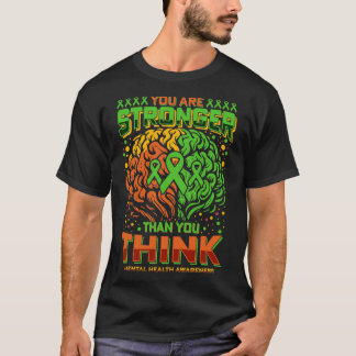 Camiseta Você é mais forte do que pensa que a saúde mental 