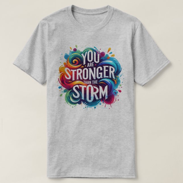Camiseta Você é Mais Forte que a Tempestade Vibrações Posit (Frente do Design)