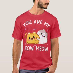 Camiseta Você é meu design de gato meow amável para valenti
