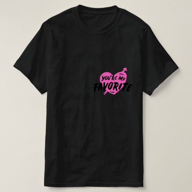Camiseta Você é meu favorito (Frente do Design)