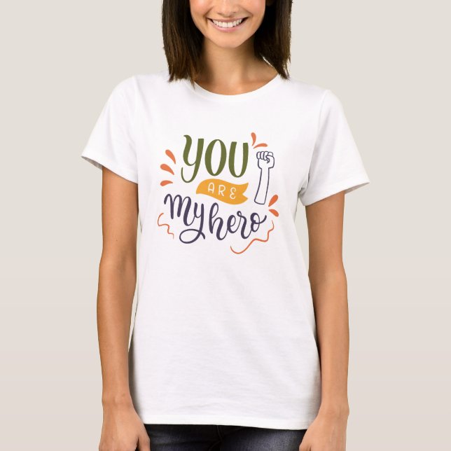 Camiseta Você é meu herói ! (Frente)