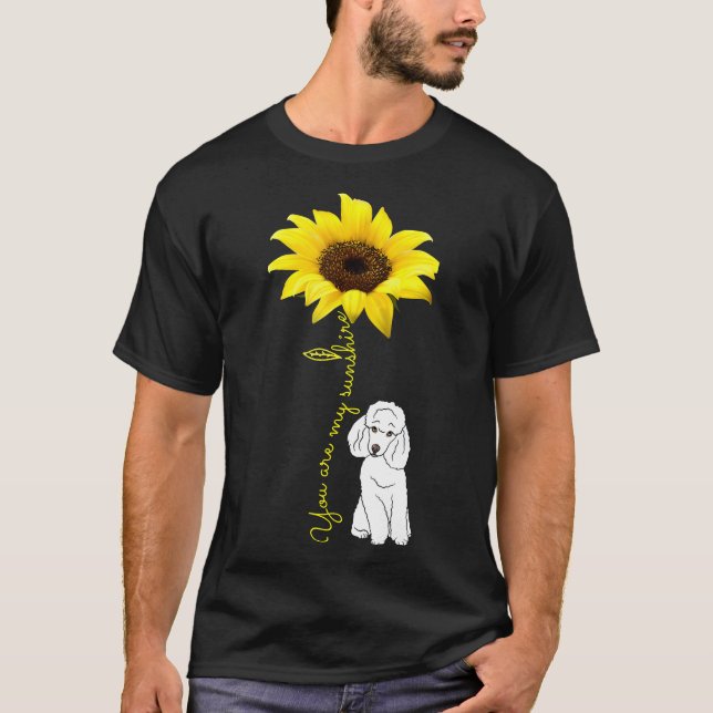 Camiseta Você É Meu Poodô Sunshine Sunflower Aover Mãe Shi (Frente)