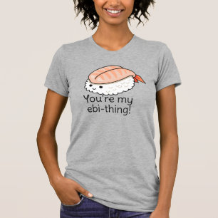 Camiseta Você é meu trocadilho de sushi.
