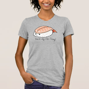 Camiseta Você é meu trocadilho de sushi.