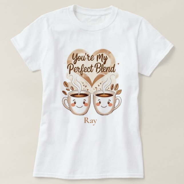 Camiseta você é minha mistura de perfeição (Frente do Design)