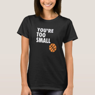Camiseta Você é muito pequeno Hoop B ball
