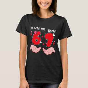 Camiseta Você É o 6 Para o Meu 7 Dia dos Namorados 67 Meme