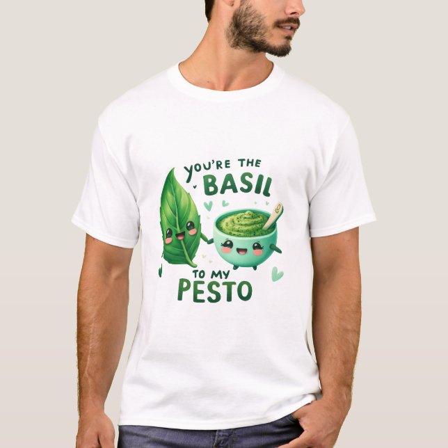 Camiseta Você é o Basil do Meu Pesto - (Frente)