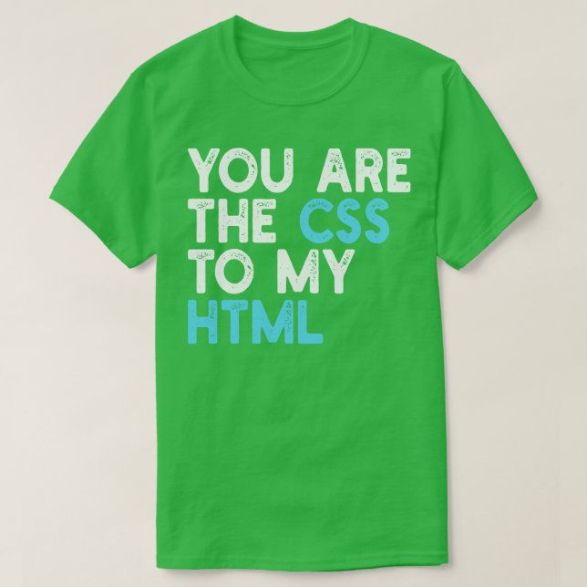 Camiseta você é o css do meu html (Frente do Design)