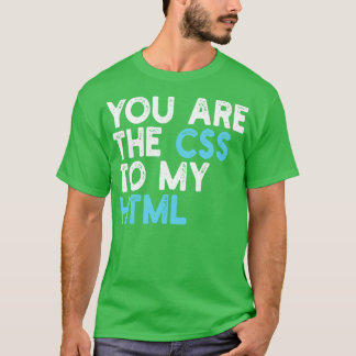 Camiseta você é o css do meu html