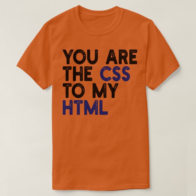 Camiseta você é o css do meu html 1 (Frente do Design)