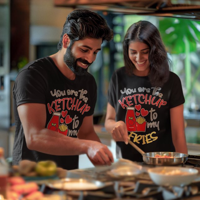 Camiseta Você é o Ketchup do meu Unisex (You Are the Ketchup to My Fries Unisex T-Shirt)