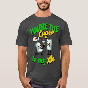Camiseta Você é o Lager do meu Ale Eu te amo