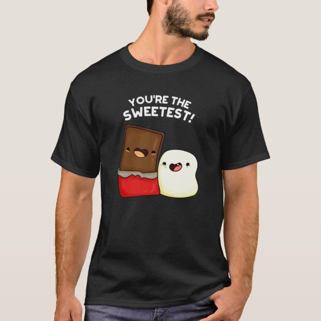 Camiseta Você é o mais doce, Engraçado Engraçado, Pun Dark  (Frente)