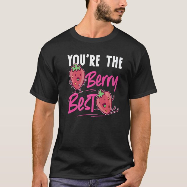 Camiseta Você É o Melhor Morango (Frente)