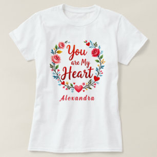 Camiseta Você é o meu coração, romântico Floral em branco