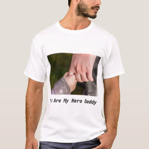 Camiseta Você É O Meu Pai Herói