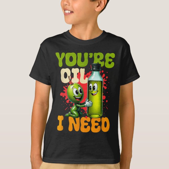 Camiseta Você é o Óleo que Eu Preciso  (Frente)