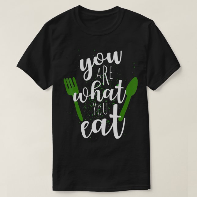 Camiseta Você É O Que Você Come Para Vegans Plant Clean (Frente do Design)