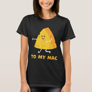 Camiseta Você É o Queijo Para o Meu Mac Casais Engraçados C