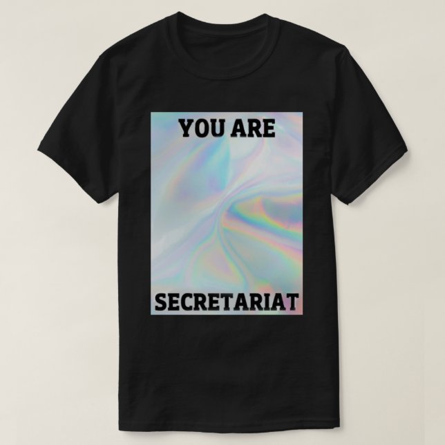 Camiseta você é o secretariado espelho holográfico Magnet (Frente do Design)