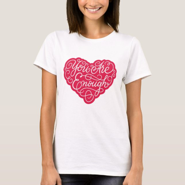 Camiseta Você É O Suficiente (Frente)