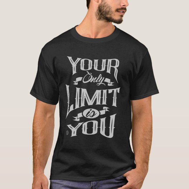 Camiseta Você é o único limite (Frente)