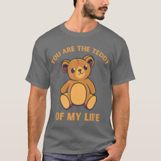 Camiseta Você é o ursinho da minha vida Engraçado Ursinho