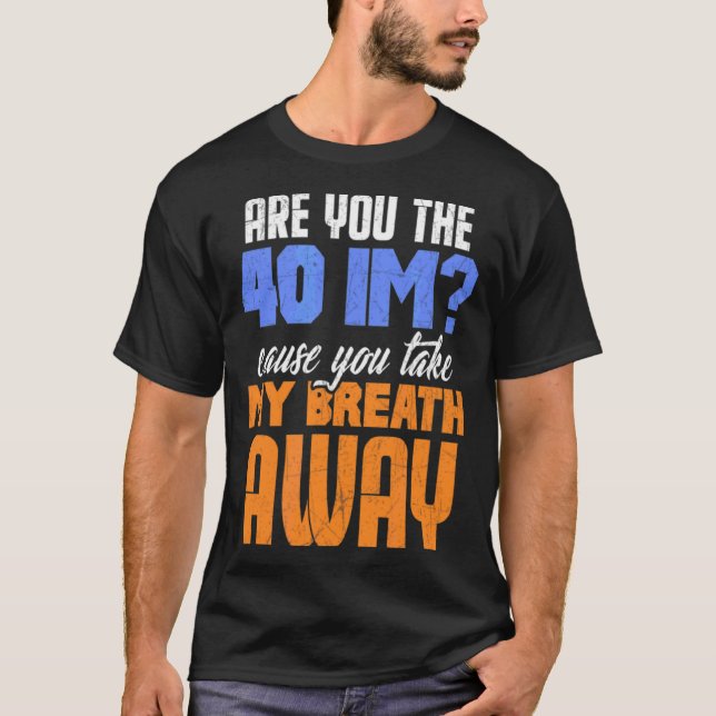 Camiseta Você É Os 40 Milhões Porque Você Me Respira Longe  (Frente)