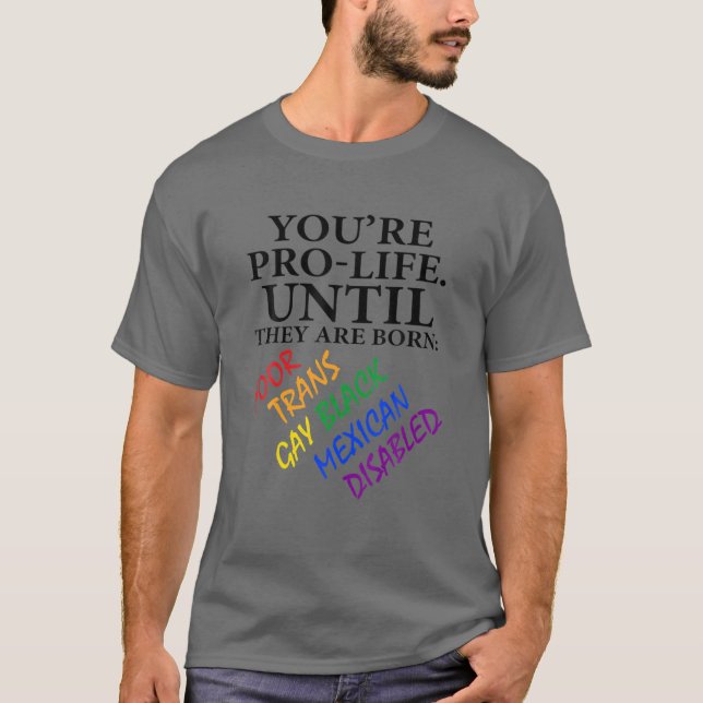 Camiseta Você é provida até que eles sejam Nascer pobres na (Frente)