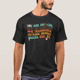 Camiseta Você é provida até que eles sejam Nascer pobres na