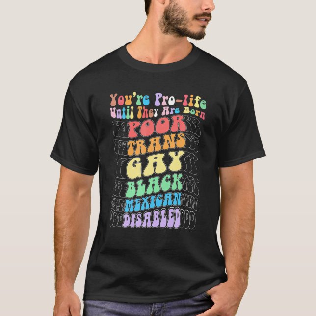 Camiseta Você é provida até que eles sejam Nascer pobres na (Frente)