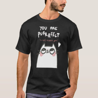 Camiseta Você É Purrfeito Não Estou Brincando Com Você P