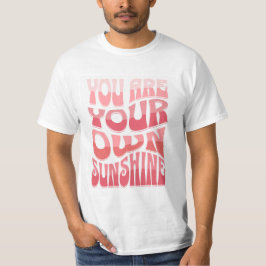 Camiseta Você É Seu Próprio Sol