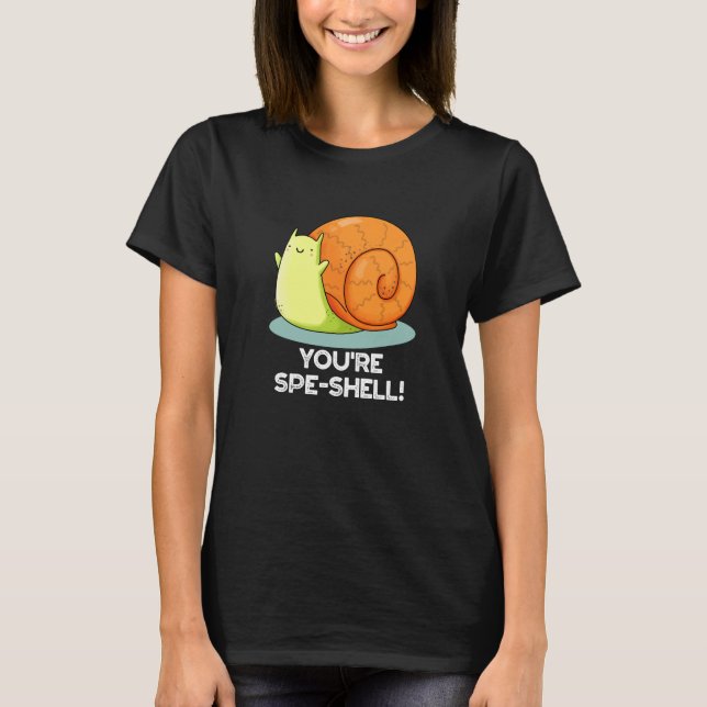 Camiseta Você é Spe-shell Engraçado Caracol Escuro BG (Frente)
