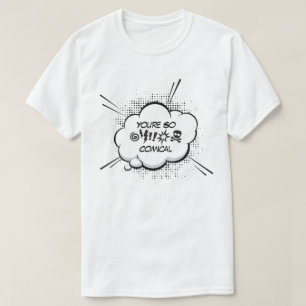 Camiseta Você é tão cômica