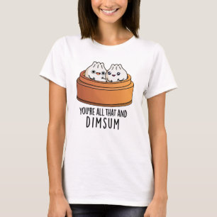 Camiseta Você é tudo isso e um Comida engraçado
