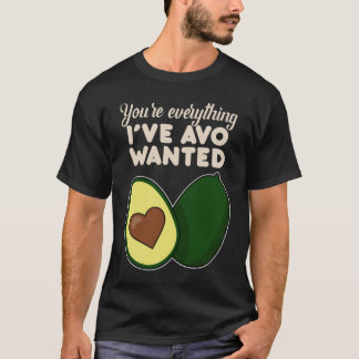 Camiseta Você é Tudo o Que Eu Quis para Abacate