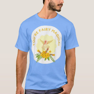 Camiseta Você é um Bobo mágico para amantes de fadas