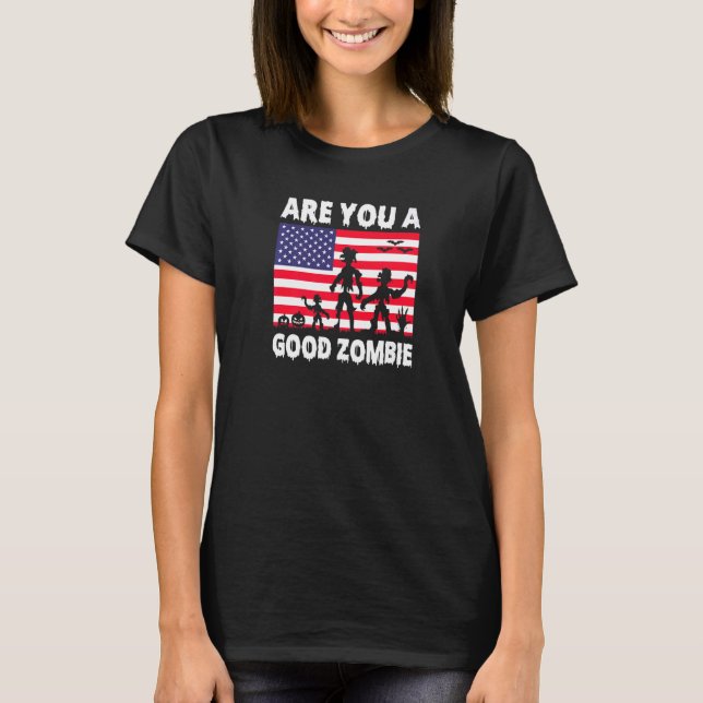 Camiseta Você É Um Bom Zombie USA Flag Spooky Halloween Co (Frente)