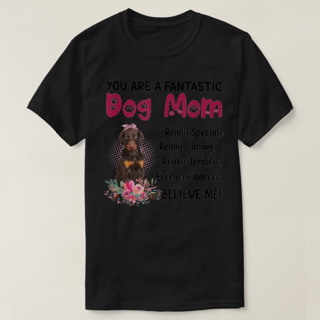 Camiseta Você É Um Cachorro Fantástico Mãe Feliz Dia de as  (Frente do Design)